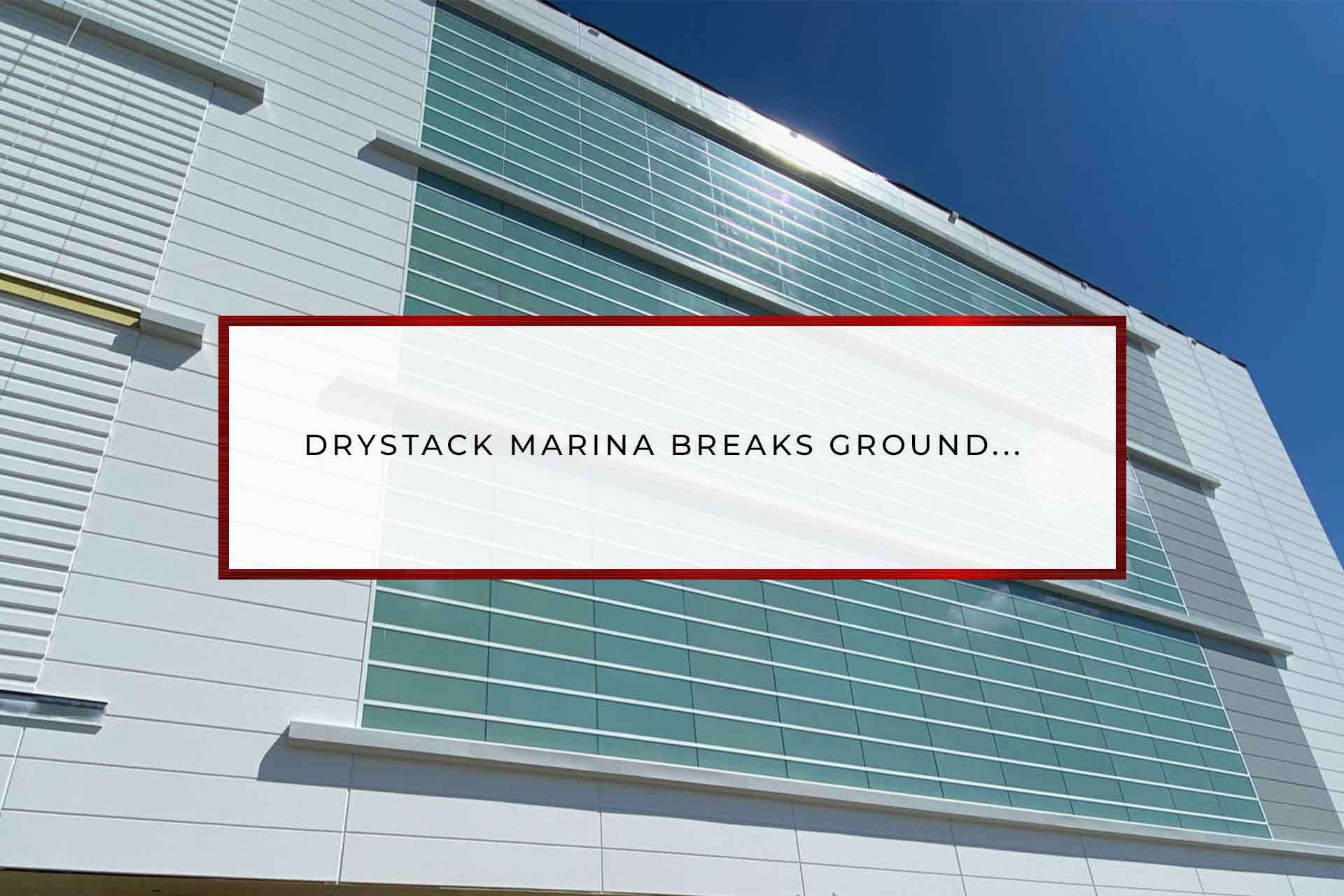 Drystack Marina Breaks Ground | F3 Marina Ft Lauderdale