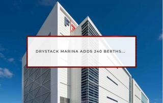 Drystack Marina Adds 240 Berths | F3 Marina Ft Lauderdale